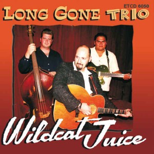Long Gone Trio - Wildcat Juice